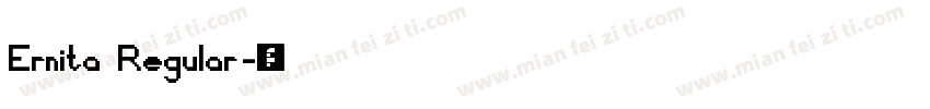 Ernita Regular字体转换
